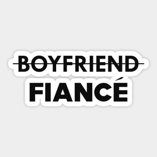 Fiance - Boyfriend Fiance Sticker